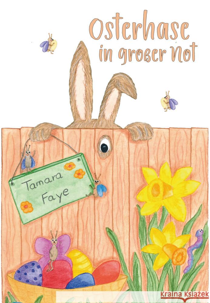 Osterhase in großer Not Faye, Tamara 9783960746089 Papierfresserchens MTM-Verlag - książka