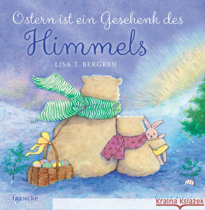 Ostern ist ein Geschenk des Himmels Bergren, Lisa T. 9783868274479 Francke-Buchhandlung - książka