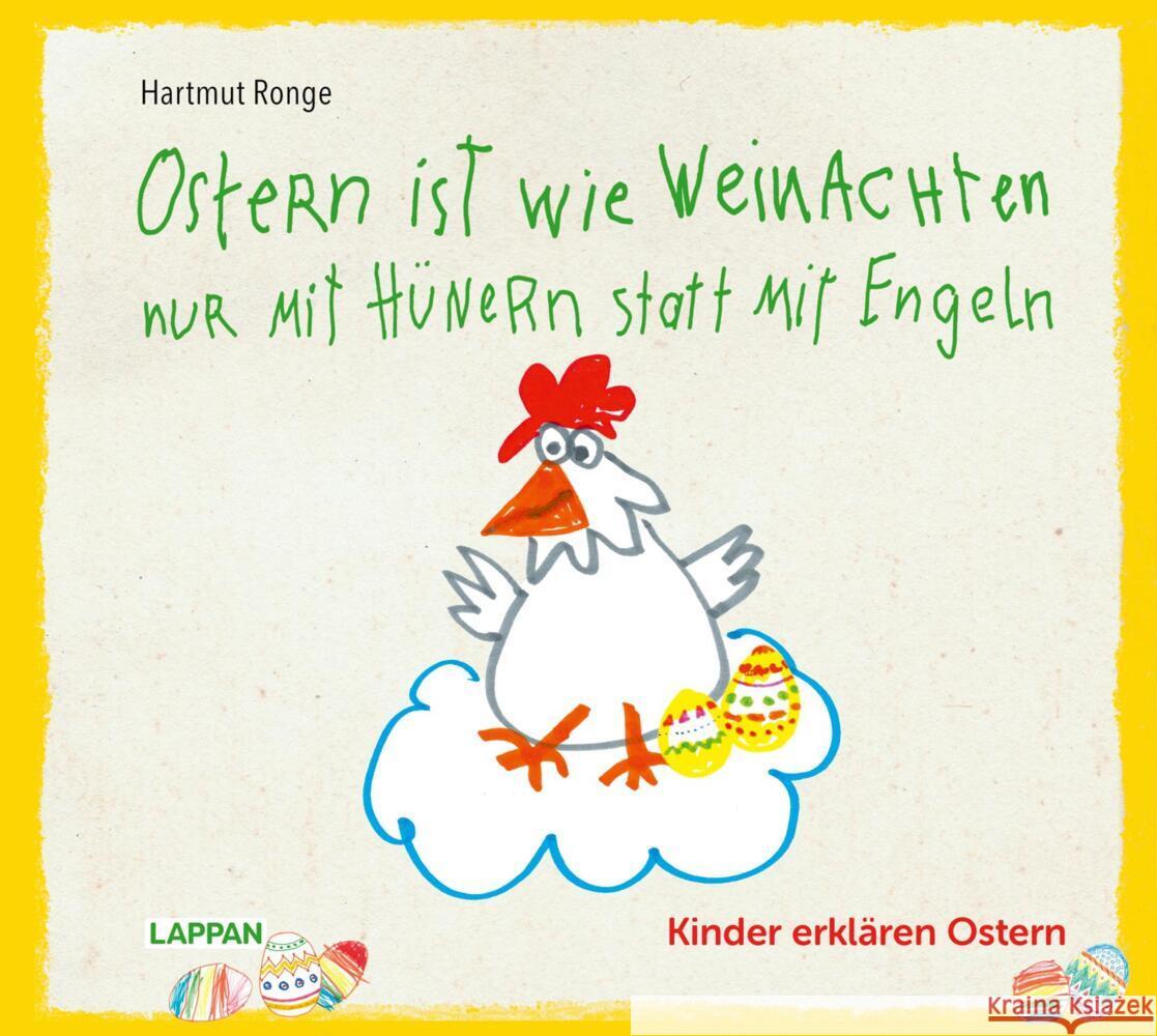 Ostern ist wie Weihnachten nur mit Hühnern statt mit Engeln Ronge, Hartmut 9783830364177 Lappan Verlag - książka