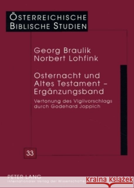 Osternacht Und Altes Testament - Ergaenzungsband: Vertonung Des Vigilvorschlags Durch Godehard Joppich Braulik, Georg 9783631569948 Peter Lang Gmbh, Internationaler Verlag Der W - książka