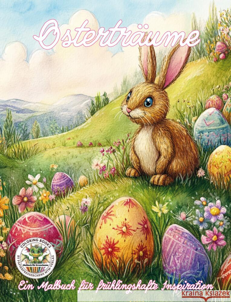 Osterträume - Ein Malbuch für frühlingshafte Inspiration Holland, Nanja 9783990513538 Papierfresserchens MTM-Verlag - książka