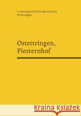 Ostettringen, Piesternhof Alois Epple 9783755774471 Books on Demand - książka