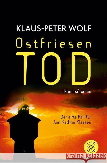 Ostfriesentod : Kriminalroman. Der neue Fall für Ann Kathrin Klaasen Wolf, Klaus-Peter 9783596036332 FISCHER Taschenbuch - książka