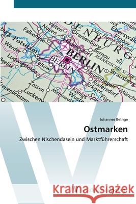 Ostmarken Bethge Johannes 9783639392487 AV Akademikerverlag - książka