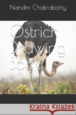 Ostrich Drawing Book Nandini Chakraborty 9798419824386 Independently Published - książka