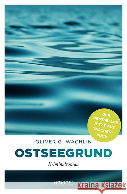 Ostseegrund : Kriminalroman Wachlin, Oliver G. 9783740808280 Emons Verlag - książka