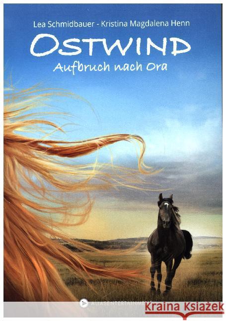 Ostwind - Aufbruch nach Ora Henn, Kristina M.; Schmidbauer, Lea 9783940919168 Alias Entertainment - książka