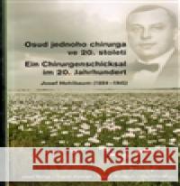 Osud jednoho chirurga ve 20. století Josef Stingl 9788086495972 MasarykÅ¯v Ãºstav AV ÄŒR - książka