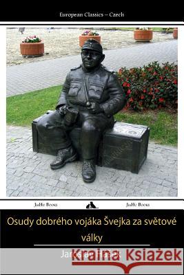 Osudy Dobreho Vojaka Svejka Za Svetove Jaroslav Hasek 9781909669451 Jiahu Books - książka