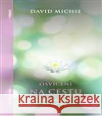 Osvícení na cestu David Michie 9788087529454 Alpha Book - książka