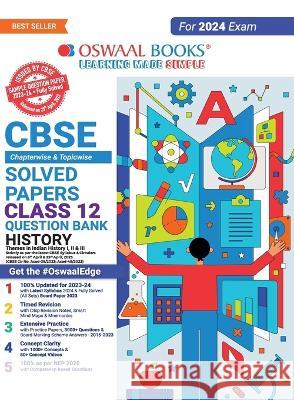 Oswaal CBSE Chapterwise Solved Papers 2023-2014 History Class 12th (2024 Exam) Oswaal Editorial Board   9789356349674 Oswaal Books and Learning Pvt Ltd - książka