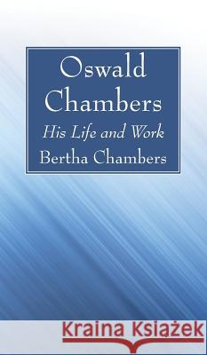 Oswald Chambers Bertha Chambers 9781532632907 Wipf & Stock Publishers - książka