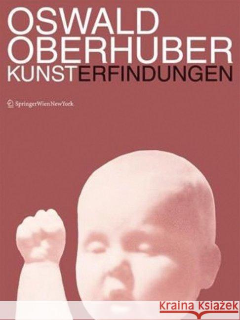 Oswald Oberhuber : Kunsterfindungen  9783990430620 Ambra Verlag - książka