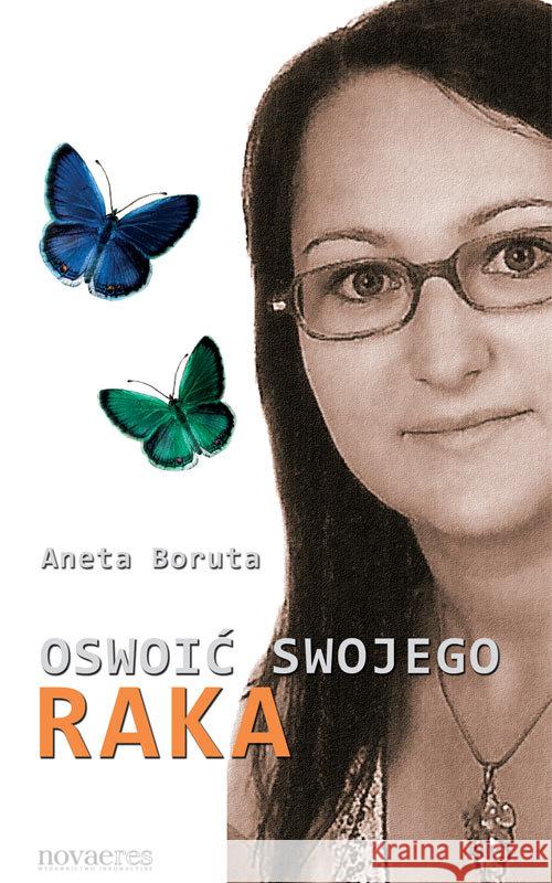 Oswoić swojego raka Boruta Aneta 9788379420414 Novae Res - książka