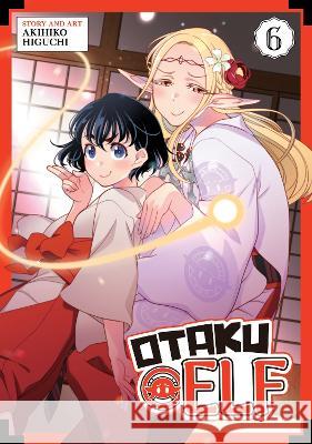 Otaku Elf Vol. 6 Akihiko Higuchi 9798888430071 Seven Seas Entertainment, LLC - książka