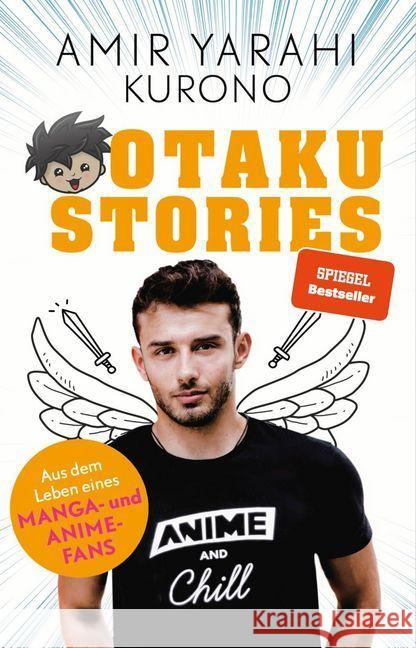 Otaku Stories : Aus dem Leben eines Manga- und Anime-Fans Yahari, Amir (Kurono) 9783960170549 Plötz & Betzholz, Berlin - książka