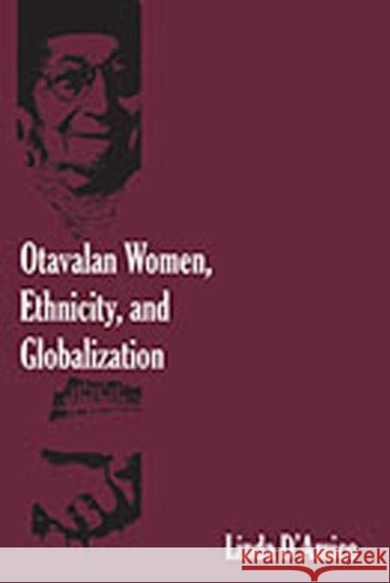 Otavalan Women, Ethnicity, and Globalization Linda D'Amico   9780826349910 University of New Mexico Press - książka