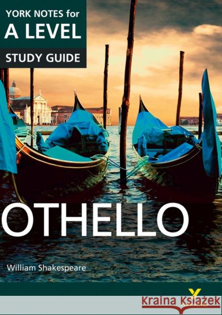Othello: York Notes for A-level everything you need to catch up, study and prepare for and 2023 and 2024 exams and assessments William Shakespeare 9781447982258 Pearson Education Limited - książka