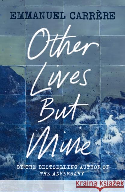 Other Lives But Mine Emmanuel Carrere 9781529111224 Vintage Publishing - książka