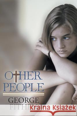 Other People George Fithen 9781449782306 WestBow Press - książka