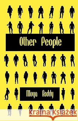 Other People Moya Roddy 9781907017056 Wordsonthestreet - książka