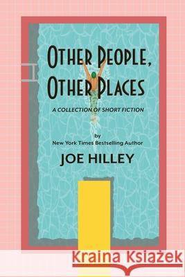 Other People, Other Places Joe Hilley 9781736410547 Dunlavy Gray - książka