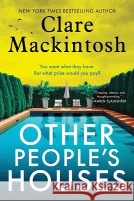 Other People's Houses Clare Mackintosh 9781728296548 Sourcebooks Landmark - książka