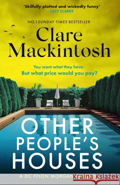 Other People's Houses: The gripping, twisty new thriller Clare Mackintosh 9781408726013 Little, Brown - książka