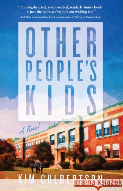 Other People's Kids: A Novel Kim Culbertson 9781960573438 Sibylline Press - książka