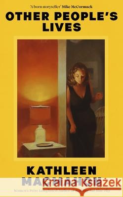 Other People's Lives Kathleen MacMahon 9781844886746 Penguin Books Ltd - książka