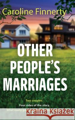 Other People's Marriages Caroline Finnerty 9781805497776 Boldwood Books Ltd - książka