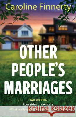 Other People's Marriages Caroline Finnerty 9781805497783 Boldwood Books Ltd - książka