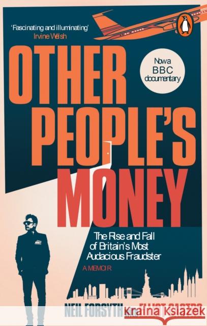 Other People’s Money: The rise and fall of Britain’s most audacious fraudster Elliot Castro 9781529942934 Ebury Publishing - książka