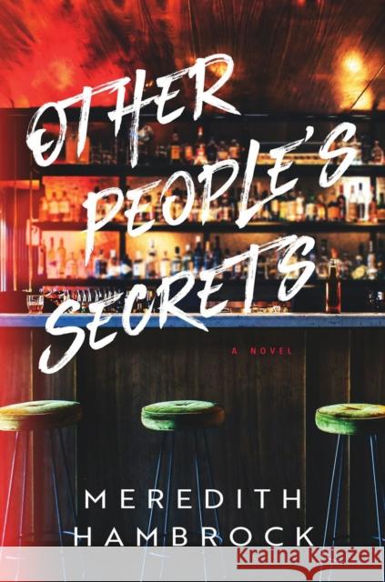 Other People's Secrets: A Novel Meredith Hambrock 9781639100989 Crooked Lane Books - książka