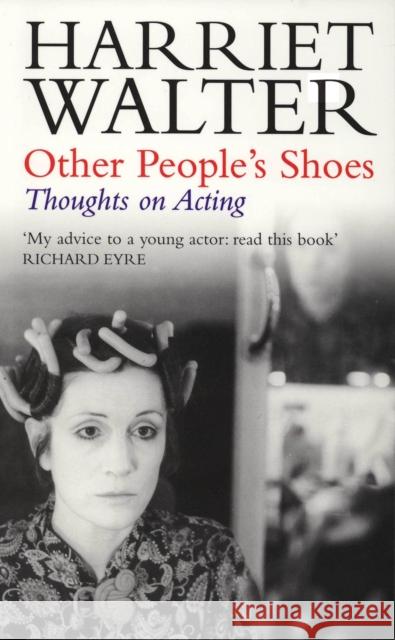 Other People's Shoes: Thoughts on Acting Walter, Harriet 9781854597519  - książka