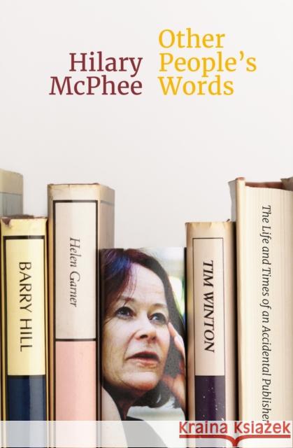 Other People’s Words Hilary McPhee 9780522882049 Melbourne University Press - książka