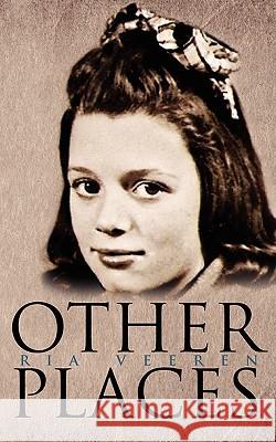 Other Places Ria Veeren 9781438938158 Authorhouse - książka