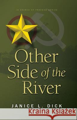Other Side of the River Janice L. Dick 9780995031968 Tansy & Thistle Press - książka