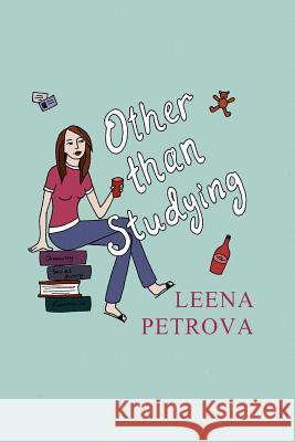 Other Than Studying Leena Petrova 9781430313502 Lulu.com - książka