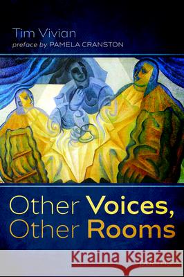 Other Voices, Other Rooms Tim Vivian Pamela Cranston 9781725258679 Resource Publications (CA) - książka