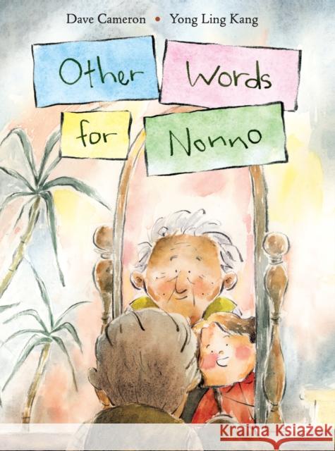 Other Words For Nonno Dave Cameron Yong Ling Kang 9781525305757 Kids Can Press - książka