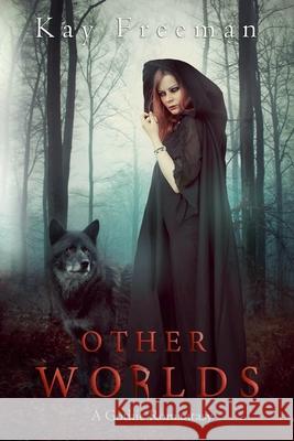 Other Worlds Kay Freeman 9798227446862 Kay Freeman LLC - książka