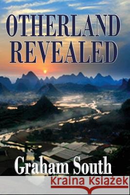 OTHERLAND Revealed South, Graham 9781543196559 Createspace Independent Publishing Platform - książka