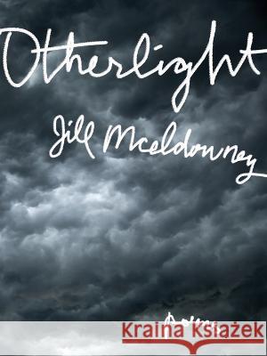 Otherlight Jill McEldowney   9781936919956 YesYes Books - książka