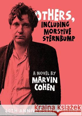 Others, Including Morstive Sternbump Marvin Cohen 9780692788486 Tough Poets Press - książka