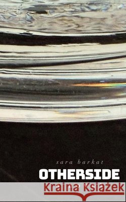Otherside Sara Barkat 9781943120802 T. S. Poetry Press - książka