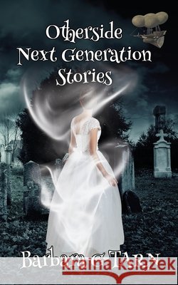 Otherside Next Generation Stories G. Tarn, Barbara 9798265164117 Independently Published - książka