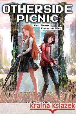 Otherside Picnic: Omnibus 1 Miyazawa, Iori 9781718360785 J-Novel Club - książka