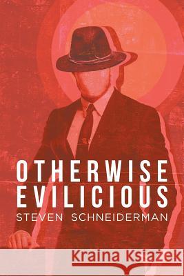 Otherwise Evilicious Steven Schneiderman 9781641516174 Litfire Publishing, LLC - książka