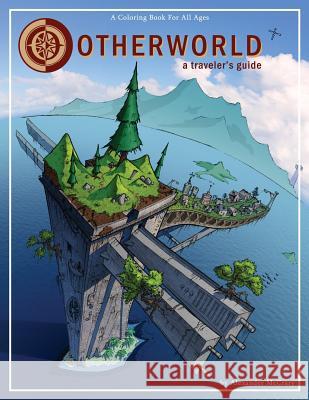 Otherworld: A Traveler's Guide: A Coloring Book For All Ages McCrary, Alexander 9781535542470 Createspace Independent Publishing Platform - książka